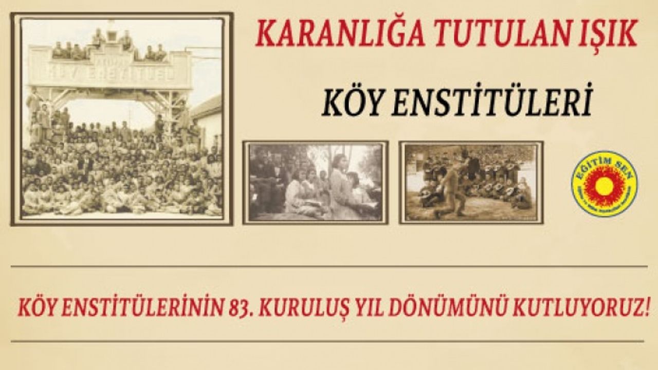 Türkiye’nin Aydınlanma Işığı Olan Köy Enstitülerinin 83. Kuruluş Yıl Dönümünü Kutluyoruz