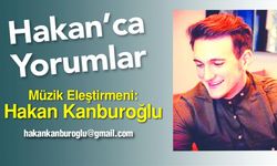 HAKAN'CA YORUMLAR