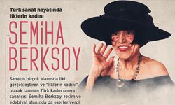 Türk operasında ilklerin sanatçısı: Semiha Berksoy