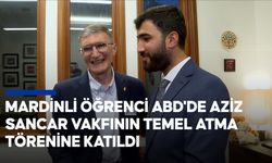 Mardinli öğrenci ABD'de Aziz Sancar Vakfının temel atma törenine katıldı