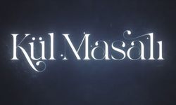 "Kül Masalı" dizisi gizemli bir hikayeyi ekranlara taşıyacak