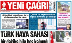 Yeni Çağrı Gazetesi'nin 17 Temmuz 2026 Cuma Tarihli Gazete Sayfaları