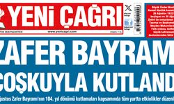 Yeni Çağrı Gazetesi'nin 31 Ağustos 2026 Pazartesi Tarihli Gazete Sayfaları