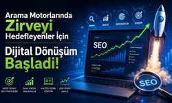 Arama Motorlarında Zirveyi Hedefleyenler İçin Dijital Dönüşüm Başladı!