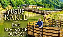 Yusuf Karul’un Yeni Klibi "Bak Maçkadır Burası" Yayında!