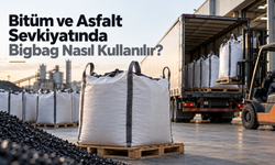 Bitüm ve Asfalt Sevkiyatında Bigbag Nasıl Kullanılır?