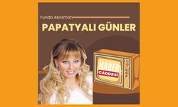 PAPATYALI GÜNLER BAŞLIYOR