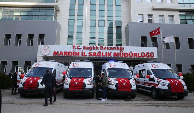 Sağlık Bakanlığınca Mardin'e gönderilen 4 ambulans hizmete alındı