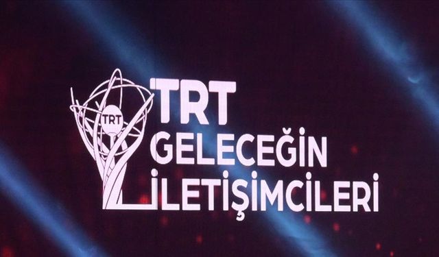 TRT Geleceğin İletişimcileri Yarışması'na başvurular başladı