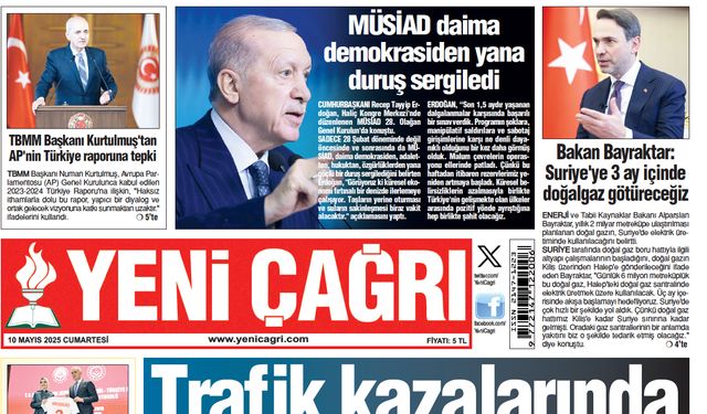 Yeni Çağrı Gazetesi'nin 10 Mayıs 2025 Cumartesi Tarihli Gazete Sayfaları
