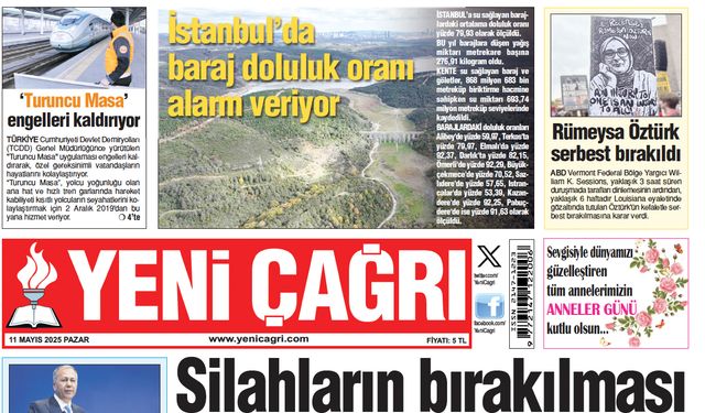 Yeni Çağrı Gazetesi'nin 11 Mayıs 2025 Pazar Tarihli Gazete Sayfaları
