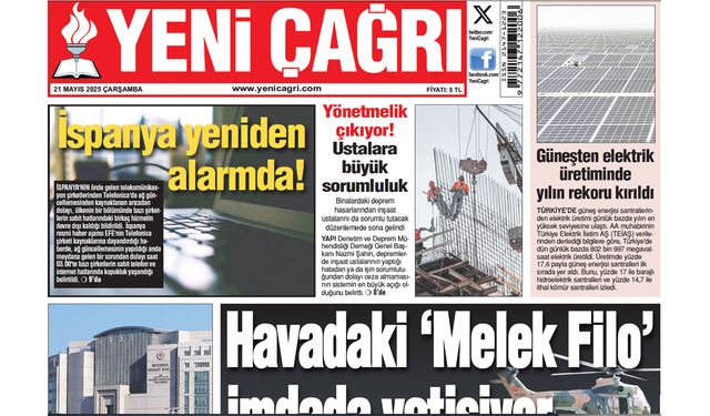 Yeni Çağrı Gazetesi'nin 21 Mayıs 2025 Çarşamba Tarihli Gazete Sayfaları