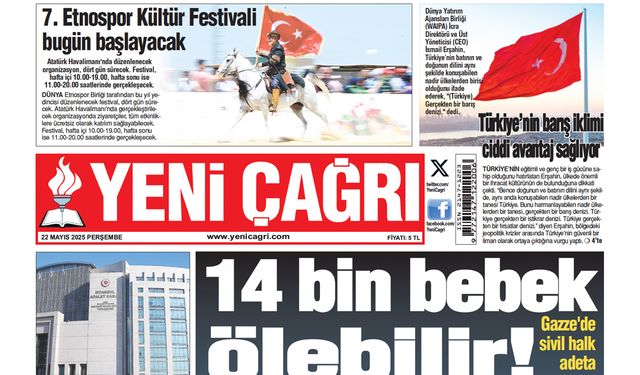 Yeni Çağrı Gazetesi'nin 22 Mayıs 2025 Perşembe Tarihli Gazete Sayfaları