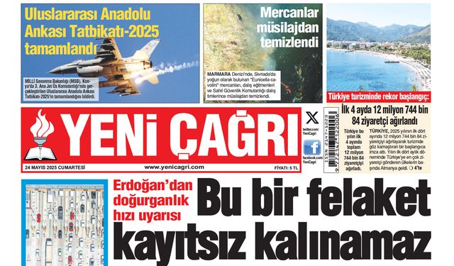Yeni Çağrı Gazetesi'nin 24 Mayıs 2025 Cumartesi Tarihli Gazete Sayfaları