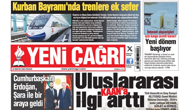 Yeni Çağrı Gazetesi'nin 25 Mayıs 2025 Pazar Tarihli Gazete Sayfaları