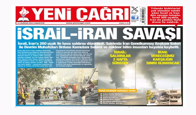 Yeni Çağrı Gazetesi'nin 14 Haziran 2025 Cumartesi Tarihli Gazete Sayfaları
