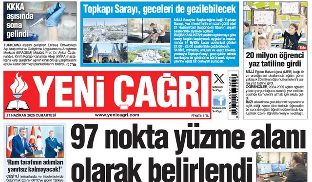 Yeni Çağrı Gazetesi'nin 21 Haziran 2025 Cumartesi Tarihli Gazete Sayfaları