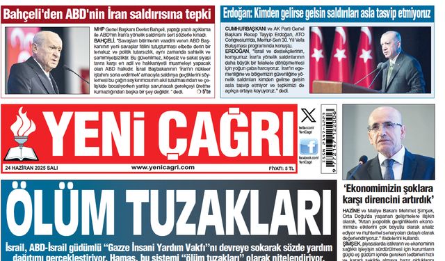 Yeni Çağrı Gazetesi'nin 24 Haziran 2025 Salı Tarihli Gazete Sayfaları