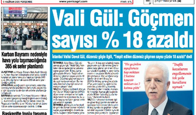 Yeni Çağrı Gazetesi'nin 5 Haziran 2025 Perşembe Tarihli Gazete Sayfaları