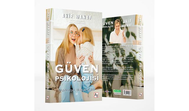 Dünyaca Ünlü Yazardan Çığır Açan Kitap: Güven Psikolojisi