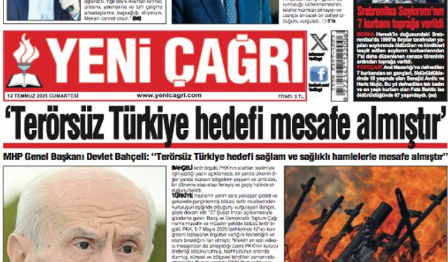 Yeni Çağrı Gazetesi'nin 12 Temmuz 2025 Cumartesi Tarihli Gazete Sayfaları