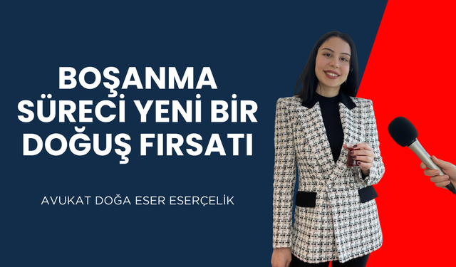 Boşanma Avukatı : Boşanma Süreci Yeni Bir Doğuş Fırsatı