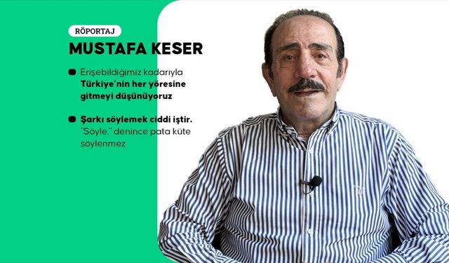Usta sanatçı Mustafa Keser yarın İstanbul'da vereceği halk konserinde hayranlarıyla buluşacak