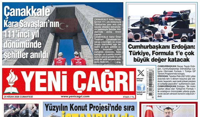 Yeni Çağrı Gazetesi'nin 25 Nisan 2026 Cumartesi Tarihli Gazete Sayfaları