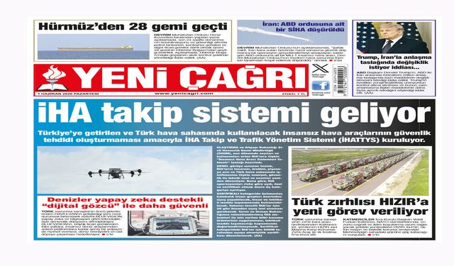 Yeni Çağrı Gazetesi'nin 01 Haziran 2026 Pazartesi Tarihli Gazete Sayfaları