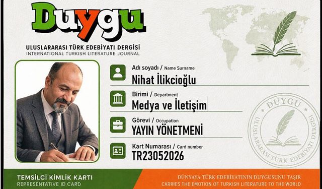 "DUYGU" - ULUSLARARASI TÜRK EDEBİYATI DERGİSİ'nde NİHAT İLİKCİOĞLU'na YAYIN YÖNETMENİ GÖREVİ VERİLDİ