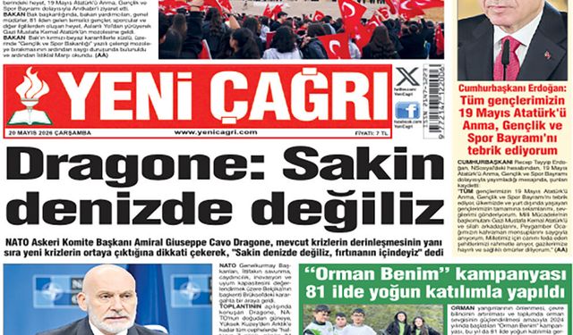 Yeni Çağrı Gazetesi'nin 20 Mayıs 2026 Çarşamba Tarihli Gazete Sayfaları