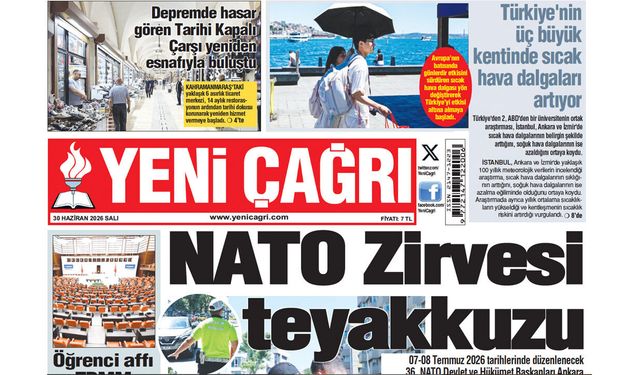 Yeni Çağrı Gazetesi'nin 30 Haziran 2026 Salı Tarihli Gazete Sayfaları