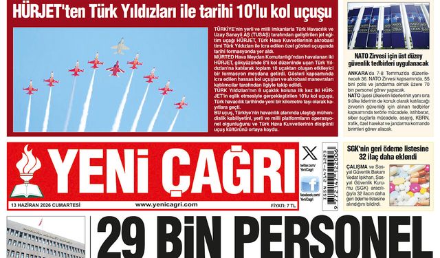 Yeni Çağrı Gazetesi'nin 13 Haziran 2026 Cumartesi Tarihli Gazete Sayfaları