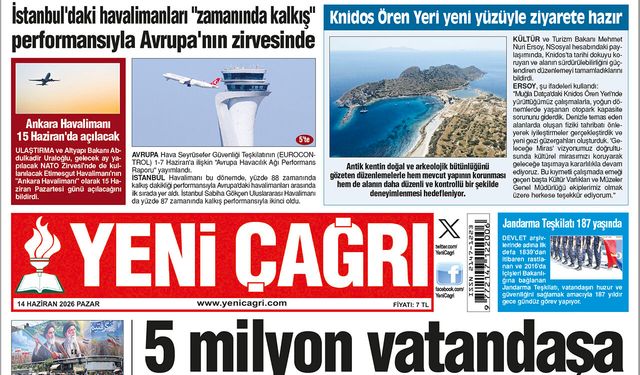 Yeni Çağrı Gazetesi'nin 14 Haziran 2026 Pazar Tarihli Gazete Sayfaları