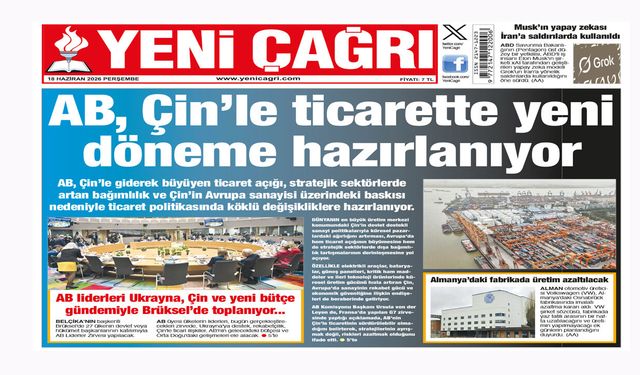 Yeni Çağrı Gazetesi'nin 18 Haziran 2026 Perşembe Tarihli Gazete Sayfaları