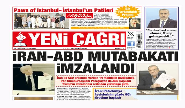 Yeni Çağrı Gazetesi'nin 19 Haziran 2026 Cuma Tarihli Gazete Sayfaları