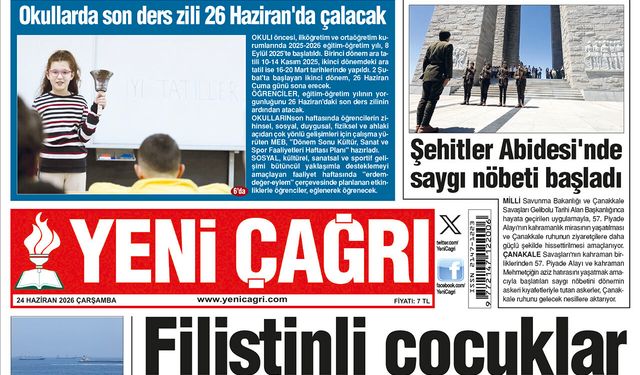 Yeni Çağrı Gazetesi'nin 24 Haziran 2026 Çarşamba Tarihli Gazete Sayfaları