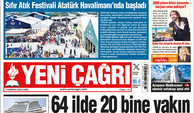 Yeni Çağrı Gazetesi'nin 05 Haziran 2026 Cuma Tarihli Gazete Sayfaları