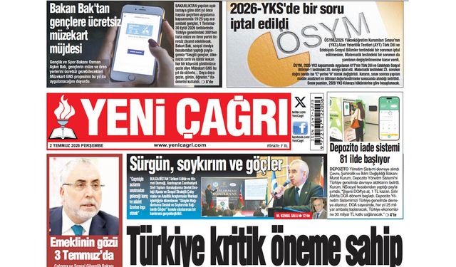 Yeni Çağrı Gazetesi'nin 02 Temmuz 2026 Perşembe Tarihli Gazete Sayfaları