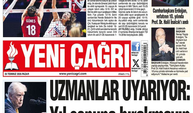 Yeni Çağrı Gazetesi'nin 26 Temmuz 2026 Pazar Tarihli Gazete Sayfaları