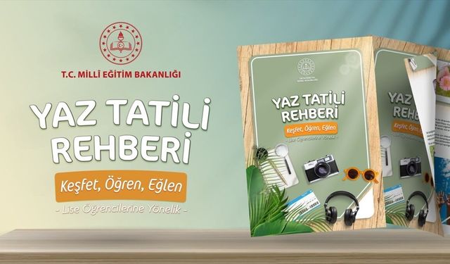 MEB, ortaöğretim öğrencileri için 'Yaz Tatili Rehberi' yayımladı