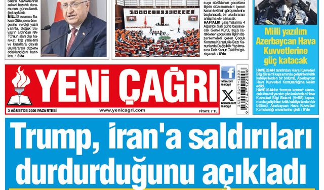 Yeni Çağrı Gazetesi'nin 3 Ağustos 2026 Pazartesi Tarihli Gazete Sayfaları