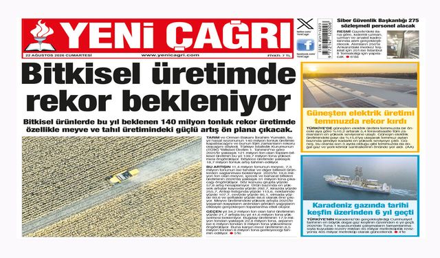 Yeni Çağrı Gazetesi'nin 22 Ağustos 2026 Cumartesi Tarihli Gazete Sayfaları