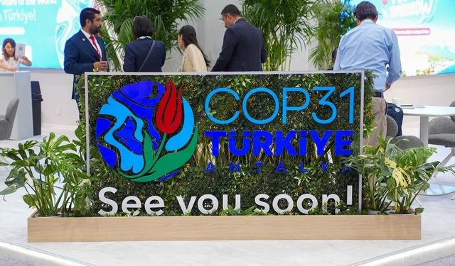 COP31'de taahhütlerin aksiyona dönüşmesi hedefleniyor