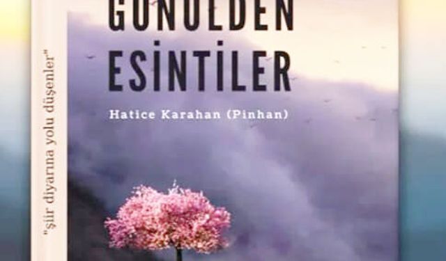 GÖNÜLDEN ESİNTİLER