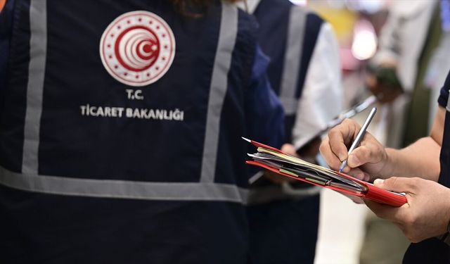 Ticaret Bakanlığı 7 ayda 282 bin 153 firmayı ve 34 milyondan fazla ürünü denetledi