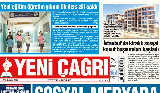 Yeni Çağrı Gazetesi'nin 15 Eylül 2026 Salı Tarihli Gazete Sayfaları