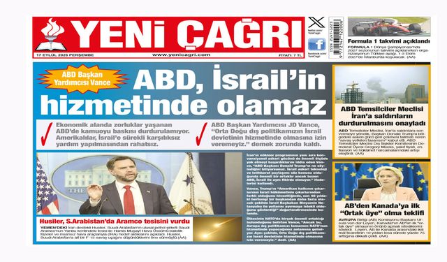Yeni Çağrı Gazetesi'nin 17 Eylül 2026 Perşembe Tarihli Gazete Sayfaları
