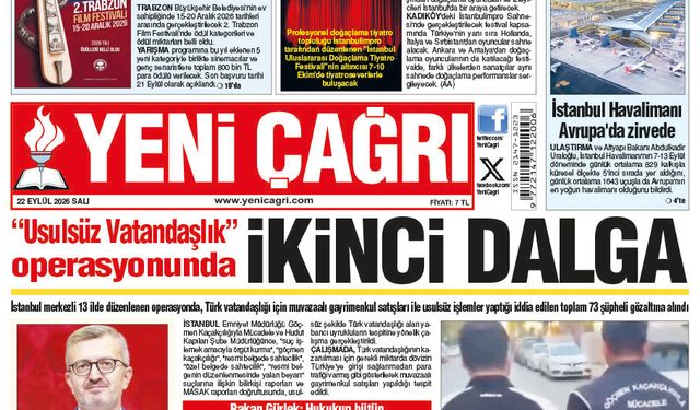 Yeni Çağrı Gazetesi'nin 22 Eylül 2026 Salı Tarihli Gazete Sayfaları