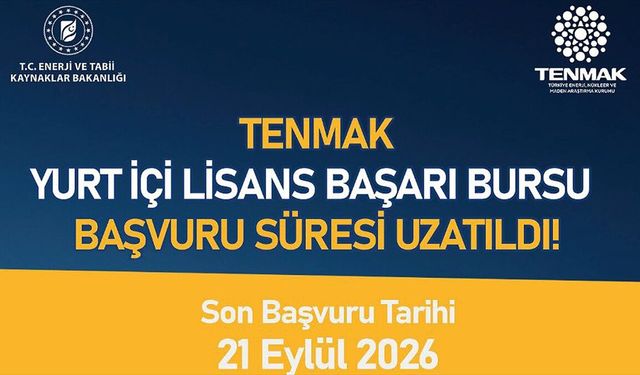 TENMAK lisans başarı bursu programı başvuru süresi 21 Eylül'e kadar uzatıldı